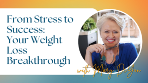 From Stress to Success- Your Weight Loss Breakthrough
